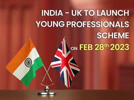 India-UK to launch Young Professionals Scheme on 28th Feb, 2023
