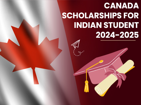 Canada scholarships for Indian students 2024-2025