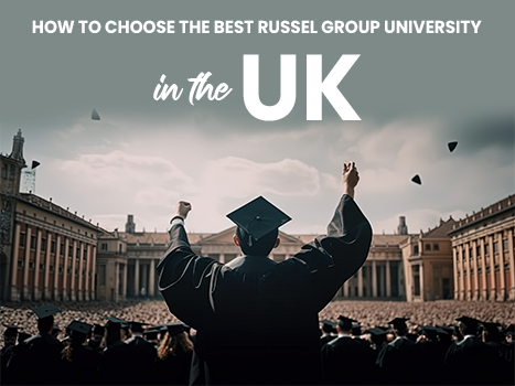 How to Choose the Best University in the UK for You