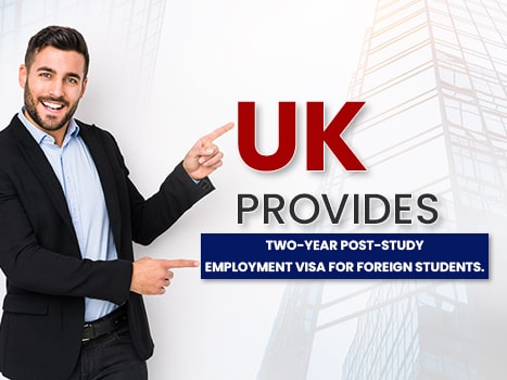The UK provides a two-year post-study employment visa for foreign students.