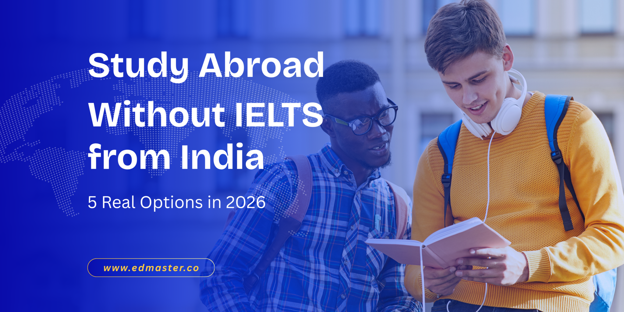 Best Countries to Study Abroad from India in 2026 - Edmaster